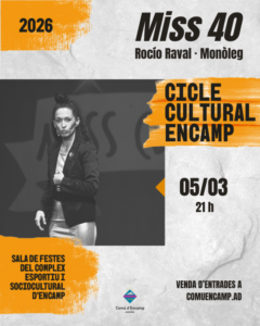 Cartel del monòleg Miss 40 en el Cicle Cultural d'Encamp