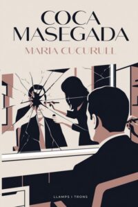 Portada del llibre 'Coca masegada' de Maria Cucurull